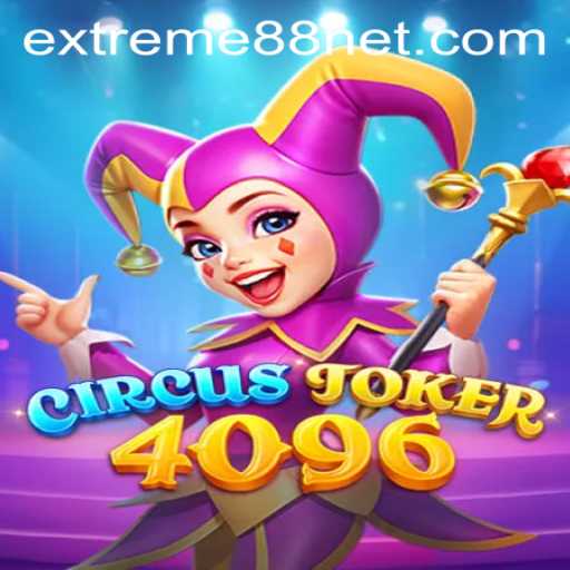Discover the Thrills of CircusJoker4096: A Dive into the World of EXTREME Gaming