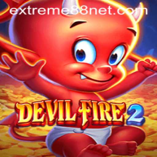 Exploring the Thrilling World of DevilFire2: An Insight through EXTREME88