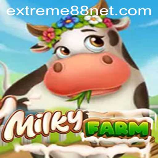 Discover the Enchanting World of MilkyFarm and the Thrills of EXTREME88