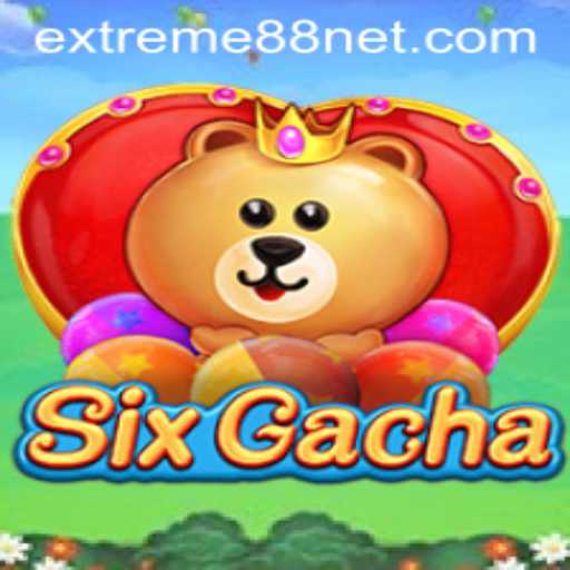 Dive Into the Thrilling World of SixGacha: An In-Depth Exploration With EXTREME88