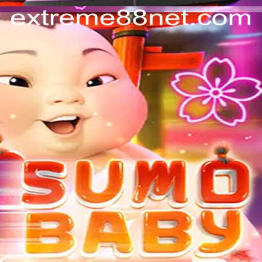 Experience the Thrill of SumoBaby: The Ultimate Game with EXTREME88